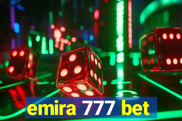 emira 777 bet