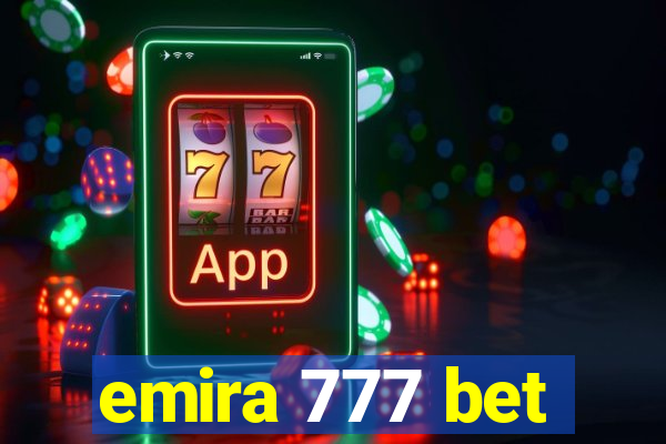 emira 777 bet