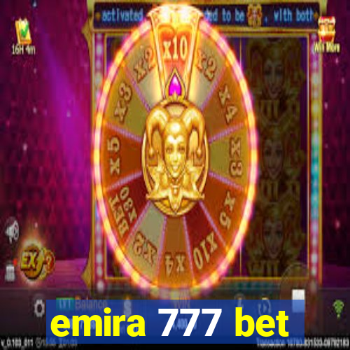 emira 777 bet