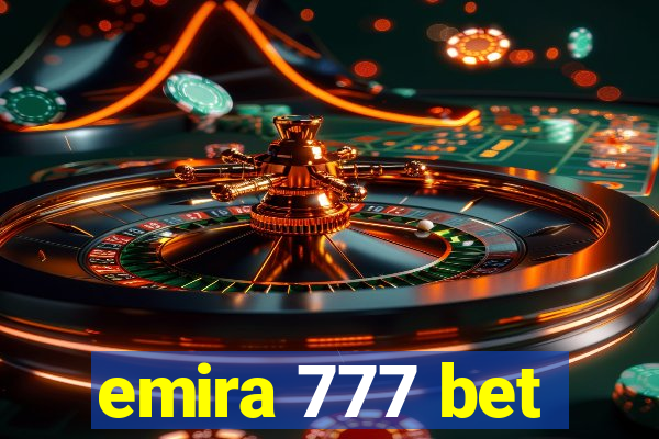 emira 777 bet