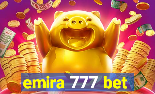 emira 777 bet