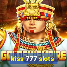 kiss 777 slots