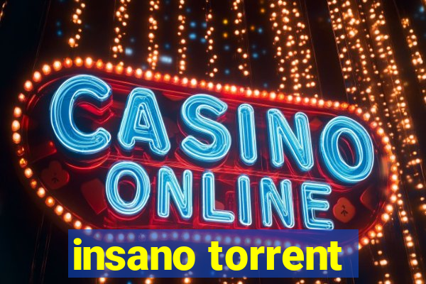 insano torrent