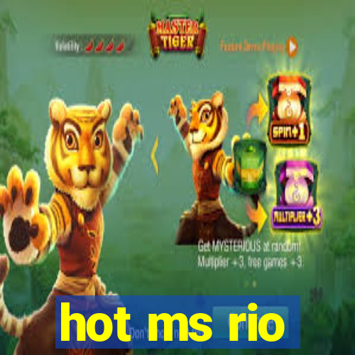 hot ms rio