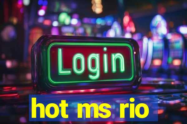 hot ms rio