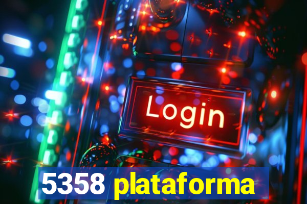 5358 plataforma