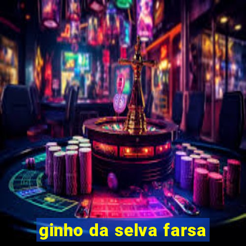 ginho da selva farsa