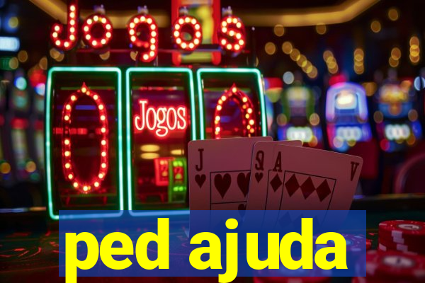 ped ajuda