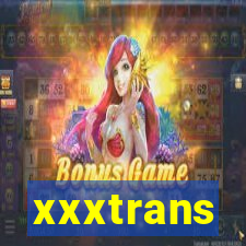 xxxtrans