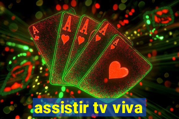 assistir tv viva