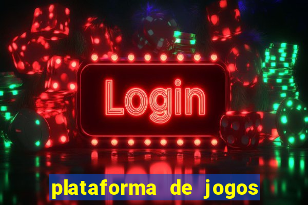 plataforma de jogos para ganhar dinheiro cassino