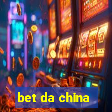 bet da china