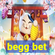 begg bet