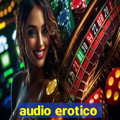 audio erotico