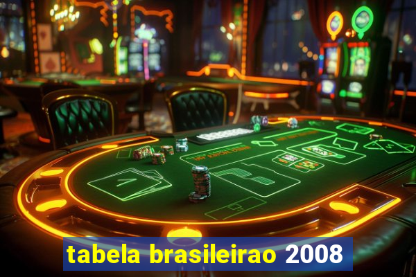 tabela brasileirao 2008