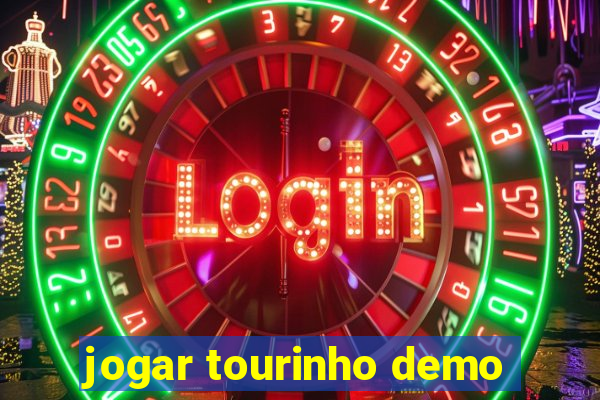 jogar tourinho demo