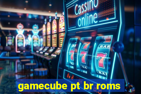 gamecube pt br roms