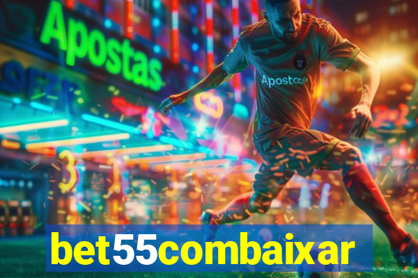 bet55combaixar