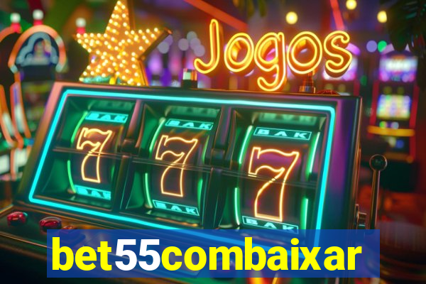 bet55combaixar