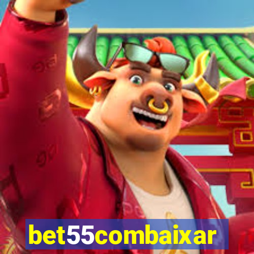 bet55combaixar