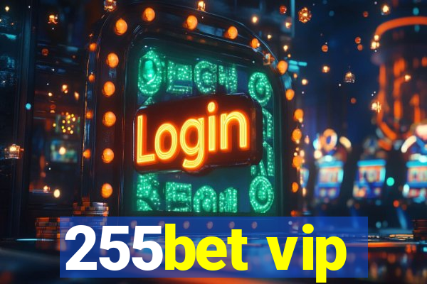 255bet vip