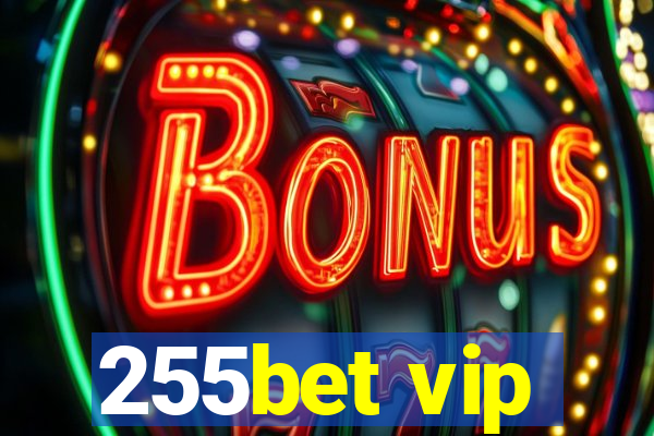 255bet vip