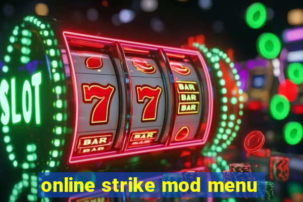 online strike mod menu