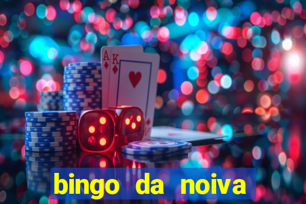 bingo da noiva para imprimir