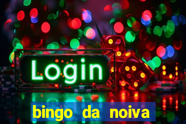 bingo da noiva para imprimir