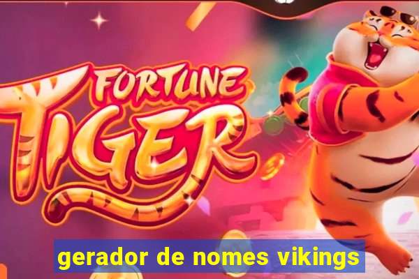 gerador de nomes vikings