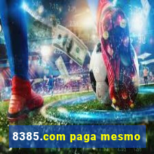 8385.com paga mesmo