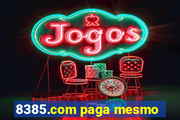 8385.com paga mesmo