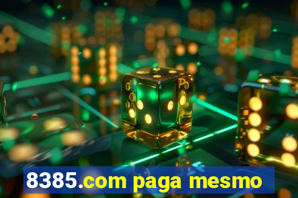 8385.com paga mesmo