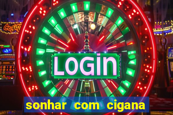 sonhar com cigana lendo cartas