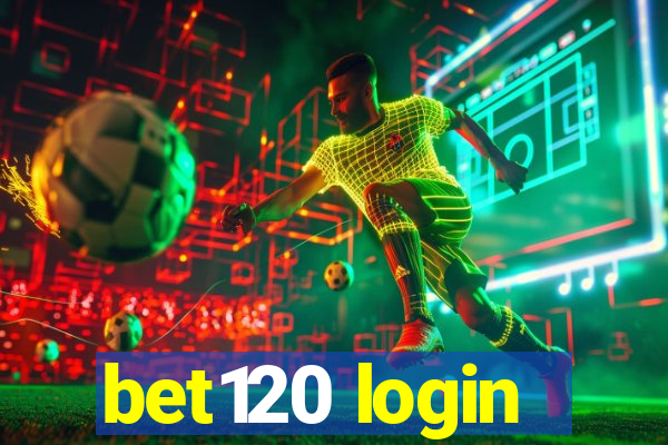 bet120 login