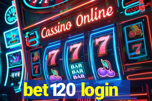 bet120 login