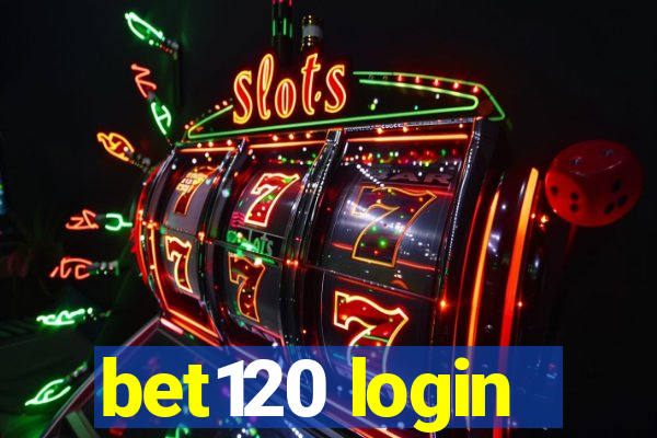 bet120 login