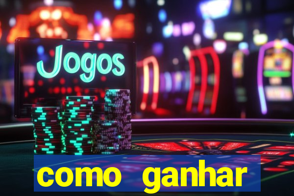 como ganhar dinheiro jogando gratis