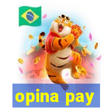 opina pay