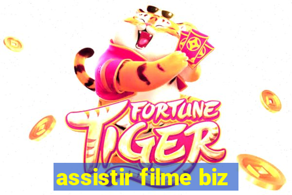 assistir filme biz