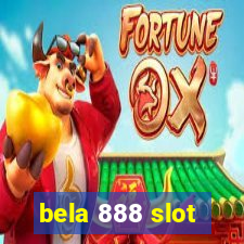 bela 888 slot