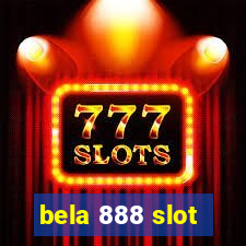 bela 888 slot