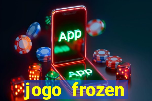 jogo frozen problema em dobro