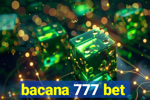 bacana 777 bet