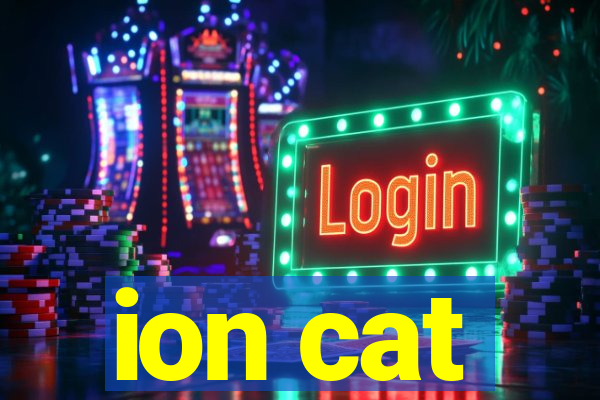 ion cat