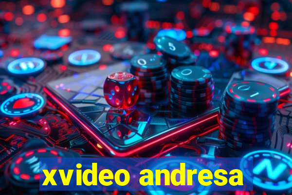 xvideo andresa