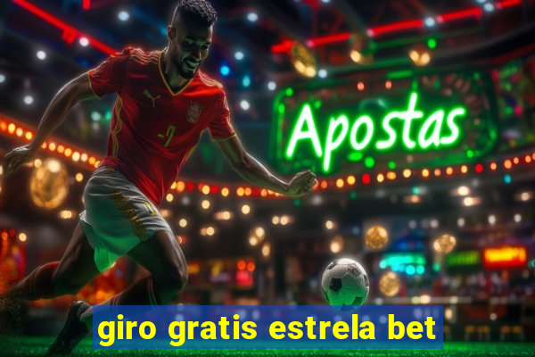 giro gratis estrela bet