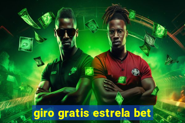 giro gratis estrela bet