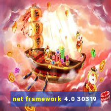 net framework 4.0 30319