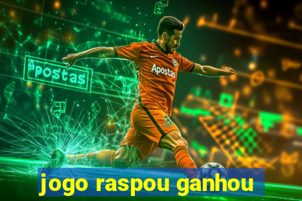 jogo raspou ganhou